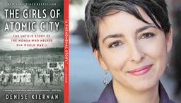 Denise Kiernan - THE GIRLS OF ATOMIC CITY | BRAZOS BOOKSTORE