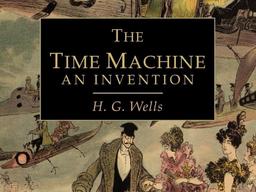 HG Wells' The Time Machine reviewed - archive, 1895 | HG Wells | The  Guardian