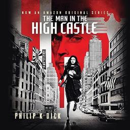 The Man in the High Castle (Audio Download): Philip K. Dick, Jeff Cummings,  Brilliance Audio: Amazon.in: Audible Books & Originals