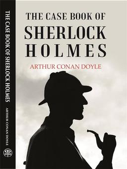 The Casebook of Sherlock Holmes