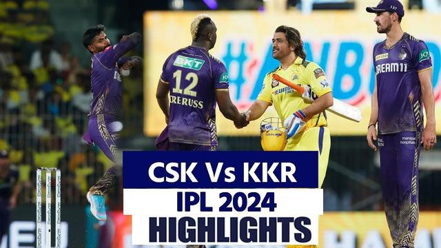 CSK vs KKR IPL 2024 Highlights