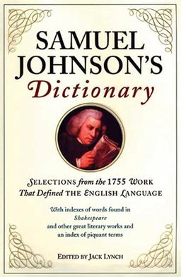 A Dictionary of the English Language by Samuel Johnson