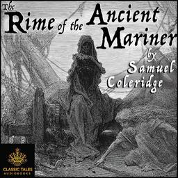The Rime of the Ancient Mariner by Samuel Taylor Coleridge
