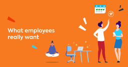 What employees really want