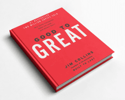 Good to Great - Jim Collins: 7 Important Lessons | Monkhouse
