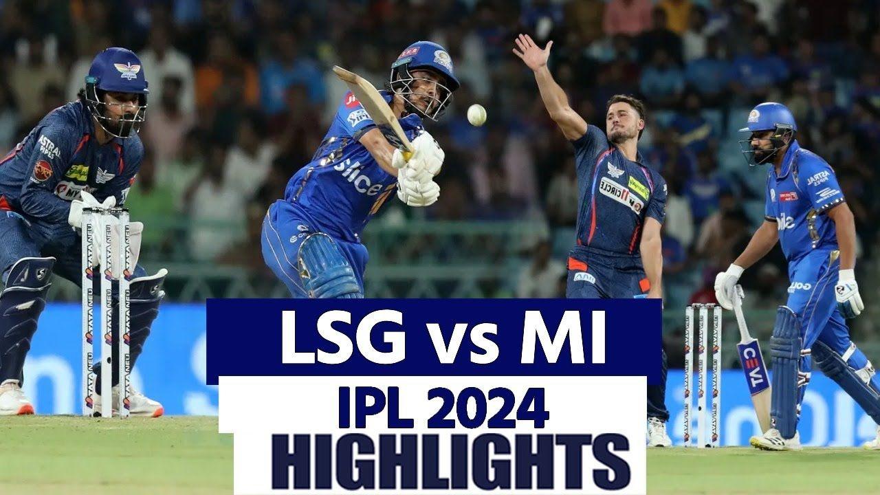LSG vs MI IPL 2024 Highlights